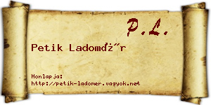 Petik Ladomér névjegykártya